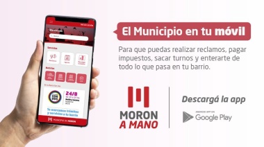 “Morón a Mano”: el Municipio de Morón lanzó una aplicación para el celular