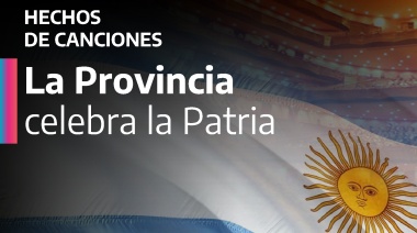 La Provincia celebra la Patria con un concierto en la Sala Ginastera del Teatro Argentino