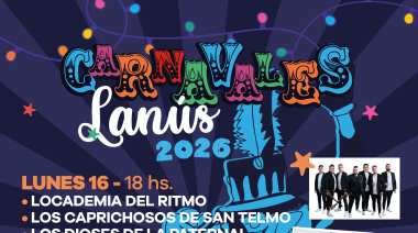 Lanús 2026: Mario Luis y Marí Marí encabezarán los carnavales en el municipio