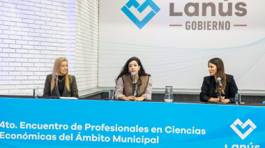 Lanús fue sede del 4º encuentro de profesionales en ciencias económicas municipales