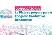La Plata se prepara para el 4° Congreso Productivo Bonaerense: ¿Cuándo es?